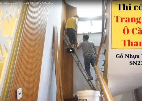 Thi công trang trí ô cầu thang với gỗ nhựa Việt Ý SN23